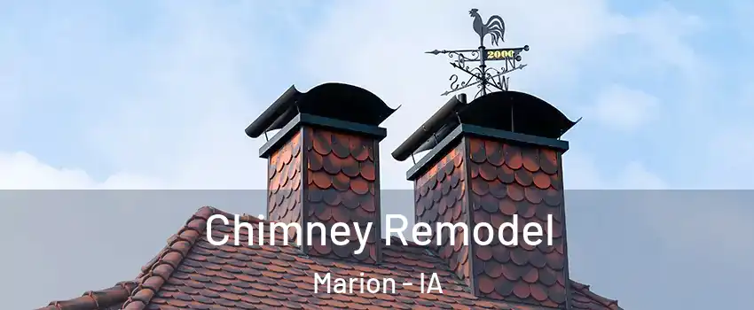  Chimney Remodel Marion - IA