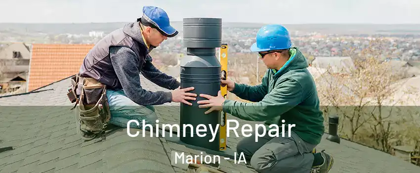  Chimney Repair Marion - IA