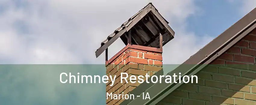  Chimney Restoration Marion - IA