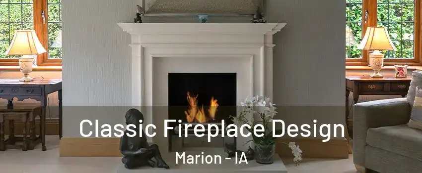  Classic Fireplace Design Marion - IA