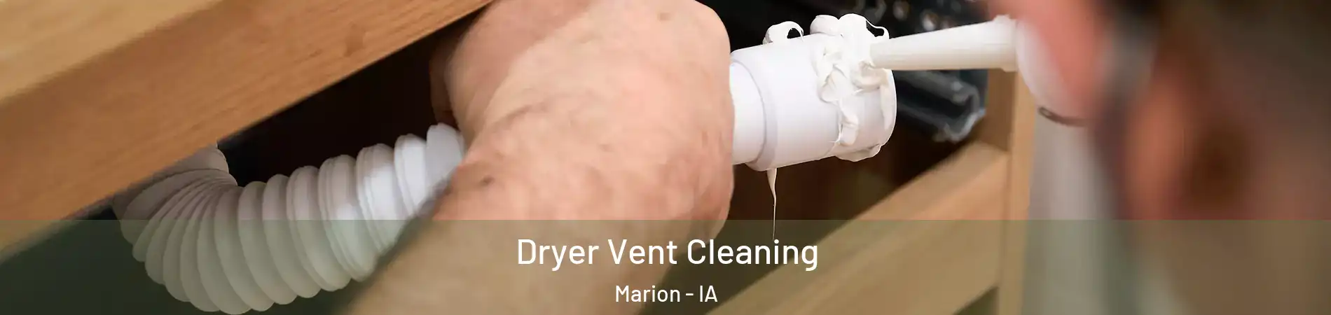  Dryer Vent Cleaning Marion - IA