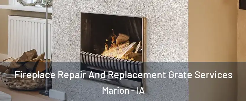  Fireplace Repair And Replacement Grate Services Marion - IA