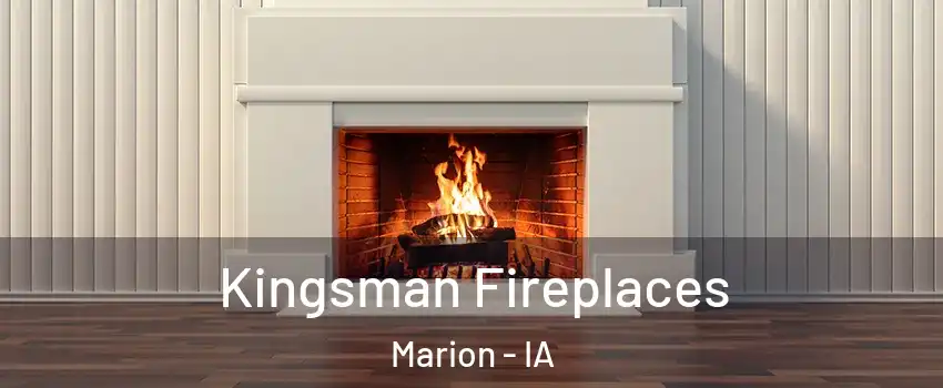  Kingsman Fireplaces Marion - IA