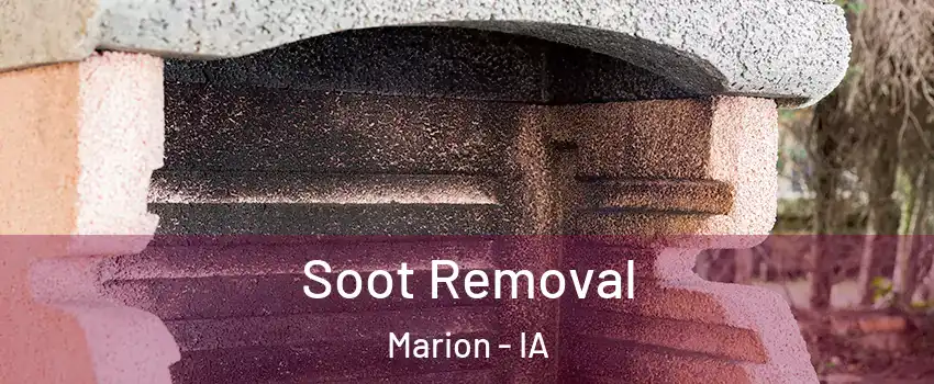  Soot Removal Marion - IA